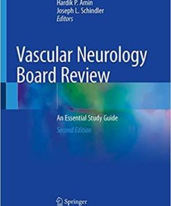 Vascular Neurology Board Review: An Essential Study Guide 2nd ed. 2020 Edition