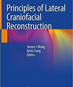 Principles of Lateral Craniofacial Reconstruction 1st ed. 2021 Edition