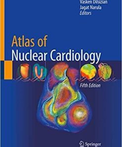 Atlas of Nuclear Cardiology 5th ed. 2021 Edition