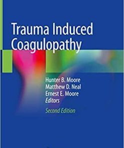 Trauma Induced Coagulopathy 2nd ed. 2021 Edition