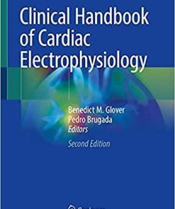 Clinical Handbook of Cardiac Electrophysiology 2nd ed. 2021 Edition