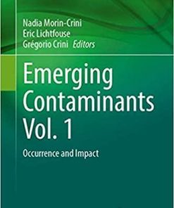 Emerging Contaminants Vol. 1: Occurrence and Impact (Environmental Chemistry for a Sustainable World, 65) 1st ed. 2021 Edition