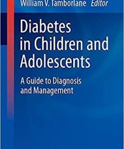 Diabetes in Children and Adolescents: A Guide to Diagnosis and Management (Contemporary Endocrinology) 1st ed. 2021 Edition