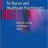 Providing HIV Care: Lessons from the Field for Nurses and Healthcare Practitioners 1st ed. 2021 Edition