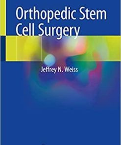 Orthopedic Stem Cell Surgery 1st ed. 2021 Edition