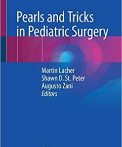 Pearls and Tricks in Pediatric Surgery 1st ed. 2021 Edition