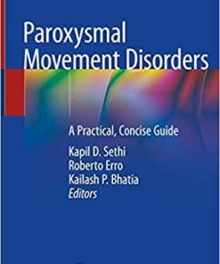 Paroxysmal Movement Disorders: A Practical, Concise Guide 1st ed. 2021 Edition