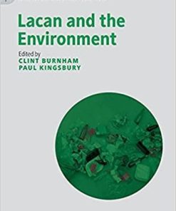 Lacan and the Environment (The Palgrave Lacan Series) 1st ed. 2021 Edition