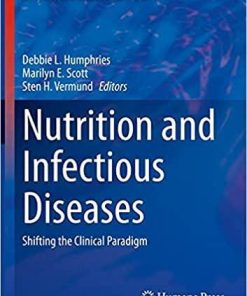 Nutrition and Infectious Diseases: Shifting the Clinical Paradigm (Nutrition and Health) 1st ed. 2021 Edition