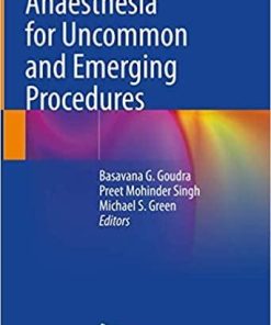 Anaesthesia for Uncommon and Emerging Procedures 1st ed. 2021 Edition