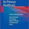 Pediatric Orthopedics for Primary Healthcare: Evidence-Based Practice 1st ed. 2021 Edition