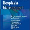 Neuroendocrine Neoplasia Management: New Approaches for Diagnosis and Treatment 1st ed. 2021 Edition