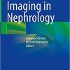 Imaging in Nephrology 1st ed. 2021 Edition