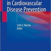 Precision Medicine in Cardiovascular Disease Prevention 1st ed. 2021 Edition