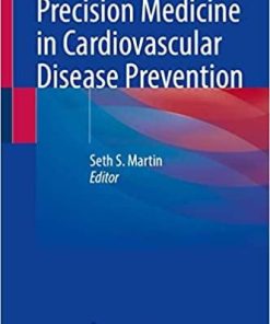 Precision Medicine in Cardiovascular Disease Prevention 1st ed. 2021 Edition