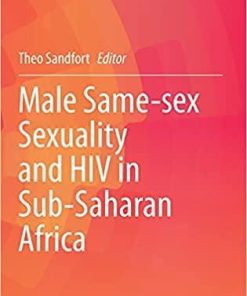 Male Same-sex Sexuality and HIV in Sub-Saharan Africa (Social Aspects of HIV, 7) 1st ed. 2021 Edition