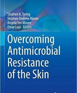 Overcoming Antimicrobial Resistance of the Skin (Updates in Clinical Dermatology) 1st ed. 2021 Edition