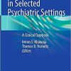 Sleep Disorders in Selected Psychiatric Settings: A Clinical Casebook 1st ed. 2021 Edition