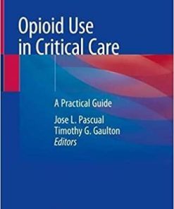 Opioid Use in Critical Care: A Practical Guide