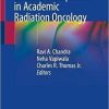 Career Development in Academic Radiation Oncology 1st ed. 2021 Edition