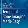 Temporal Bone Imaging Made Easy (Medical Radiology) 1st ed. 2021 Edition