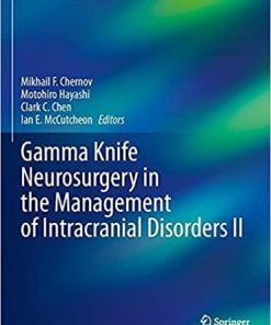 Gamma Knife Neurosurgery in the Management of Intracranial Disorders II (Acta Neurochirurgica Supplement, 128) 1st ed. 2021 Edition