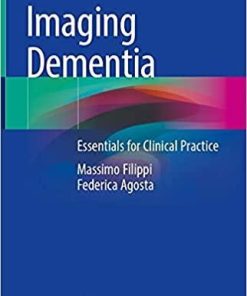Imaging Dementia: Essentials for Clinical Practice 1st ed. 2021 Edition