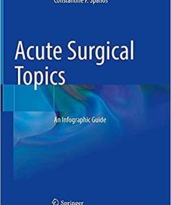 Acute Surgical Topics: An Infographic Guide 1st ed. 2021 Edition