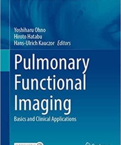 Pulmonary Functional Imaging: Basics and Clinical Applications (Medical Radiology) 1st ed. 2021 Edition