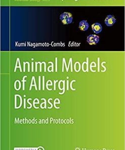 Animal Models of Allergic Disease: Methods and Protocols (Methods in Molecular Biology, 2223) 1st ed. 2021 Edition