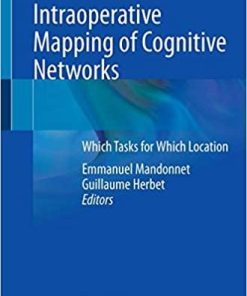 Intraoperative Mapping of Cognitive Networks: Which Tasks for Which Locations 1st ed. 2021 Edition