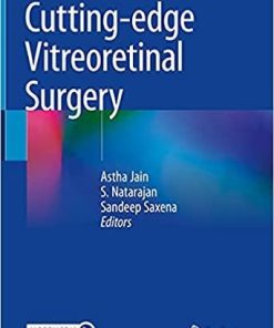 Cutting-edge Vitreoretinal Surgery 1st ed. 2021 Edition