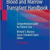 Blood and Marrow Transplant Handbook: Comprehensive Guide for Patient Care 3rd ed. 2021 Edition