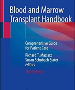 Blood and Marrow Transplant Handbook: Comprehensive Guide for Patient Care 3rd ed. 2021 Edition