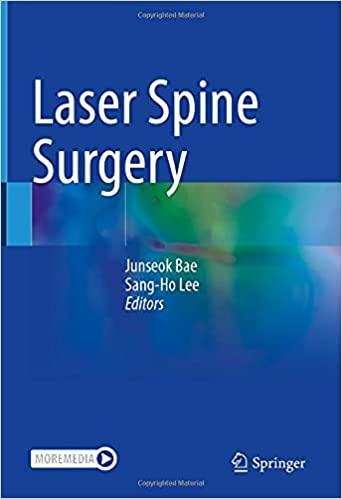 Laser Spine Surgery 1st ed. 2021 Edition Laser Spine Surgery 1st ed. 2021 Edition