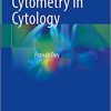 Diagnostic Flow Cytometry in Cytology 1st ed. 2021 Edition
