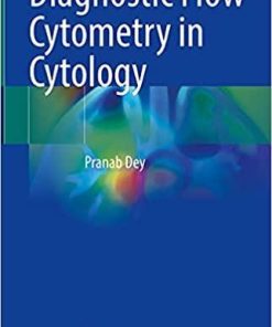 Diagnostic Flow Cytometry in Cytology 1st ed. 2021 Edition