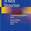 Complications in Neck Dissection: A Comprehensive, Illustrated Guide 1st ed. 2021 Edition