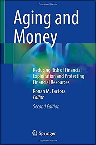 Aging and Money: Reducing Risk of Financial Exploitation and Protecting Financial Resources 2nd ed. 2021 Edition Aging and Money: Reducing Risk of Financial Exploitation and Protecting Financial Resources 2nd ed. 2021 Edition
