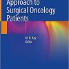 Multidisciplinary Approach to Surgical Oncology Patients 1st ed. 2021 Edition