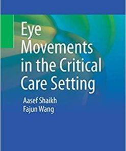 Eye Movements in the Critical Care Setting 1st ed. 2021 Edition