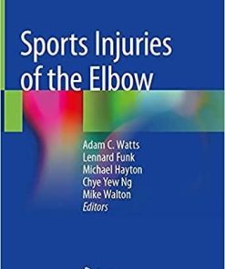 Sports Injuries of the Elbow 1st ed. 2021 Edition