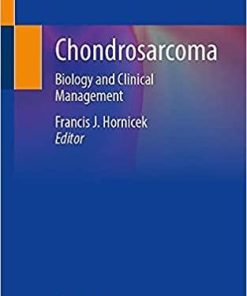 Chondrosarcoma: Biology and Clinical Management 1st ed. 2021 Edition