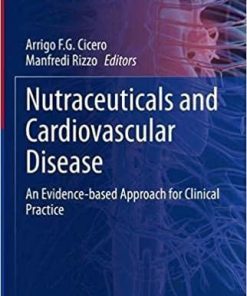 Nutraceuticals and Cardiovascular Disease: An Evidence-based Approach for Clinical Practice (Contemporary Cardiology) 1st ed. 2021 Edition