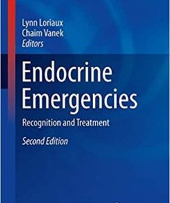 Endocrine Emergencies: Recognition and Treatment (Contemporary Endocrinology) 2nd ed. 2021 Edition