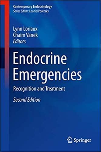Endocrine Emergencies: Recognition and Treatment (Contemporary Endocrinology) 2nd ed. 2021 Edition Endocrine Emergencies: Recognition and Treatment (Contemporary Endocrinology) 2nd ed. 2021 Edition