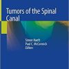 Tumors of the Spinal Canal 1st ed. 2021 Edition Tumors of the Spinal Canal 1st ed. 2021 Edition