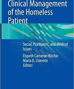 Clinical Management of the Homeless Patient: Social, Psychiatric, and Medical Issues 1st ed. 2021 Edition
