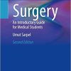 Surgery: An Introductory Guide for Medical Students 2nd ed. 2021 Edition