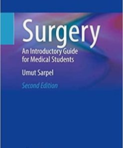 Surgery: An Introductory Guide for Medical Students 2nd ed. 2021 Edition